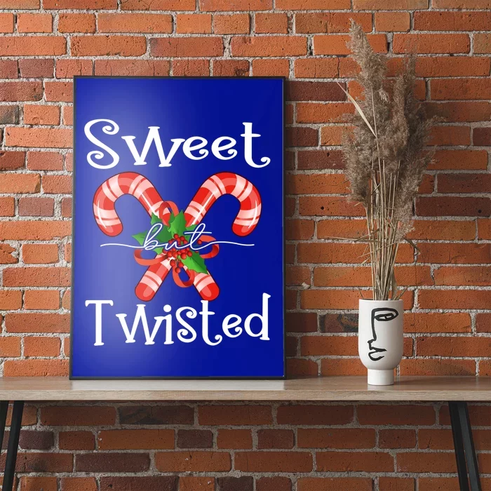 Christmas Sweet But Twisted Gift Candy Cane Xmas Gift Poster