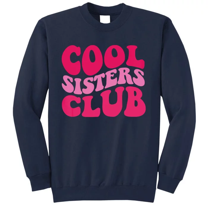 Cool Sisters Club Zip Hoodie Tall Sweatshirt