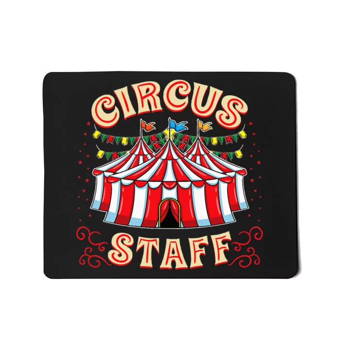 Circus Staff Circus Themed Party Mousepad