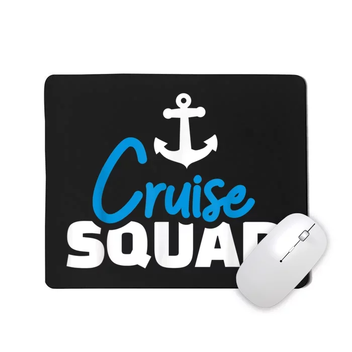 Cruise Squad Mousepad