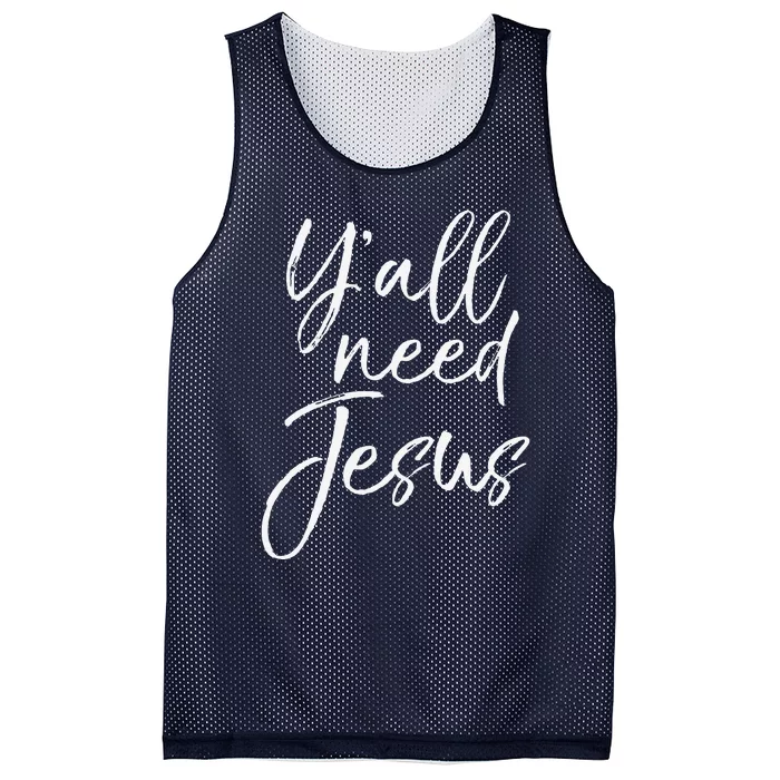 Cute Southern Christian Saying Funny Quote Yall Need Jesus Mesh Reversible Basketball Jersey Tank