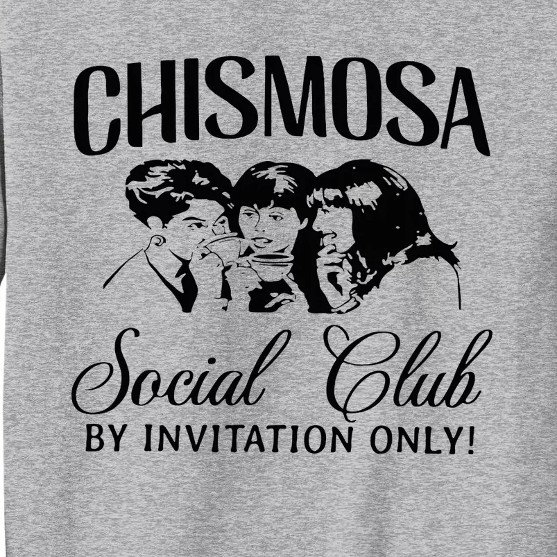 Chismosa Social Club By Invitation Only Tall Sweatshirt