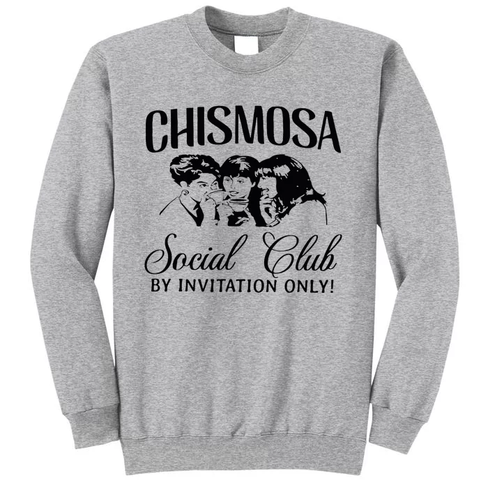 Chismosa Social Club By Invitation Only Tall Sweatshirt