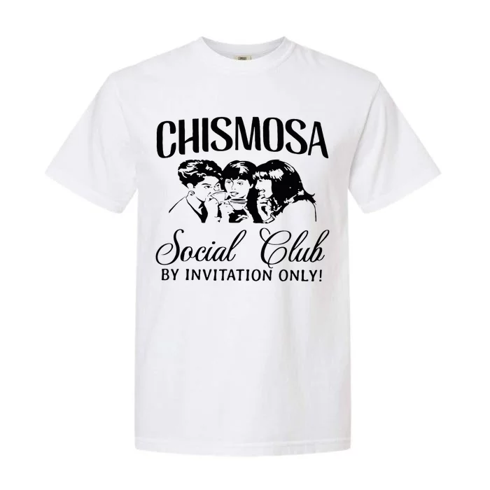 Chismosa Social Club By Invitation Only Garment-Dyed Heavyweight T-Shirt