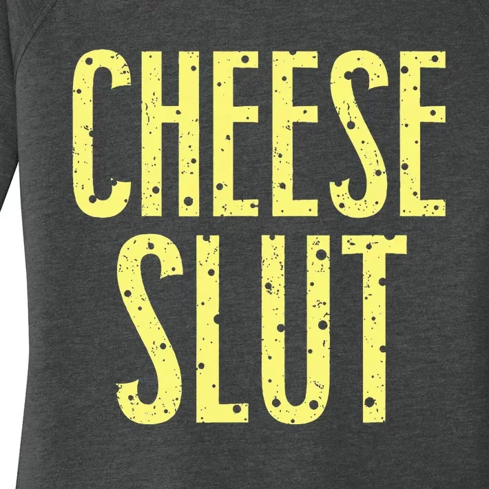 Cheese Slut Women's Perfect Tri Tunic Long Sleeve Shirt