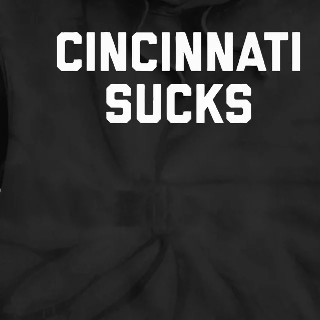 Cincinnati Sucks Tie Dye Hoodie