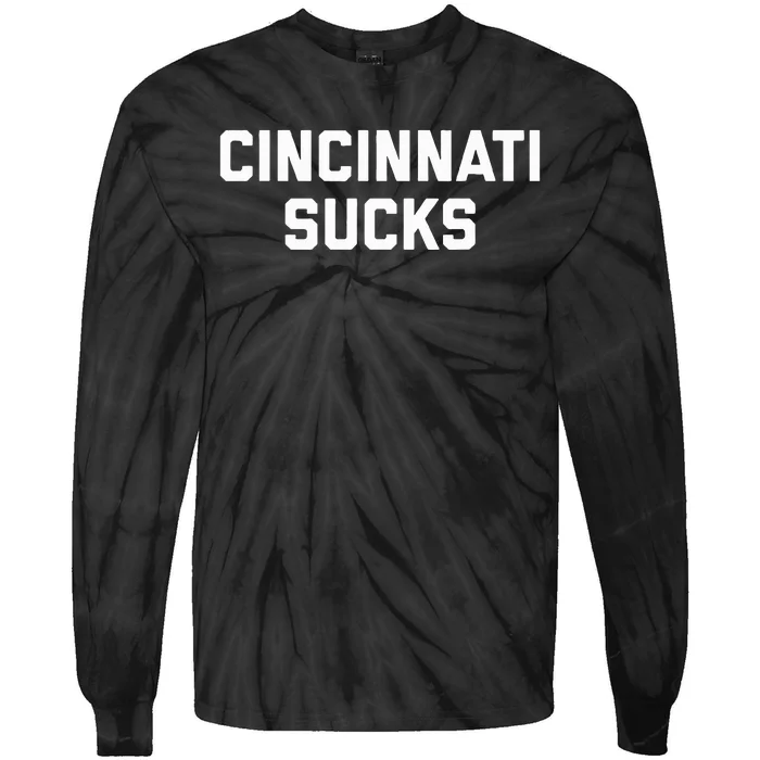 Cincinnati Sucks Tie-Dye Long Sleeve Shirt