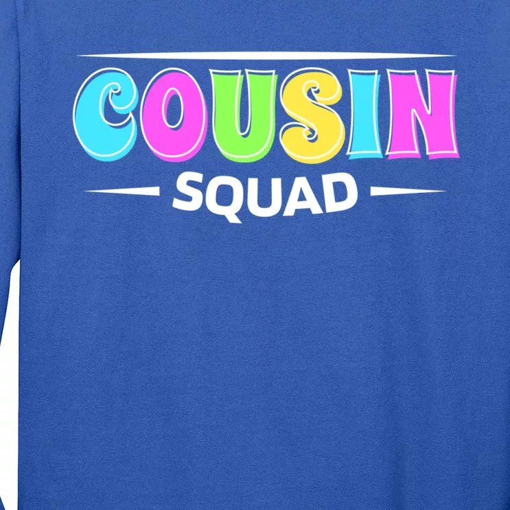 Cousin Squad Cousin Crew And Cousins Day Gift Long Sleeve Shirt