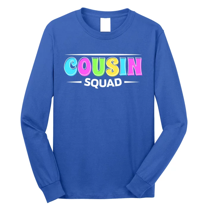 Cousin Squad Cousin Crew And Cousins Day Gift Long Sleeve Shirt