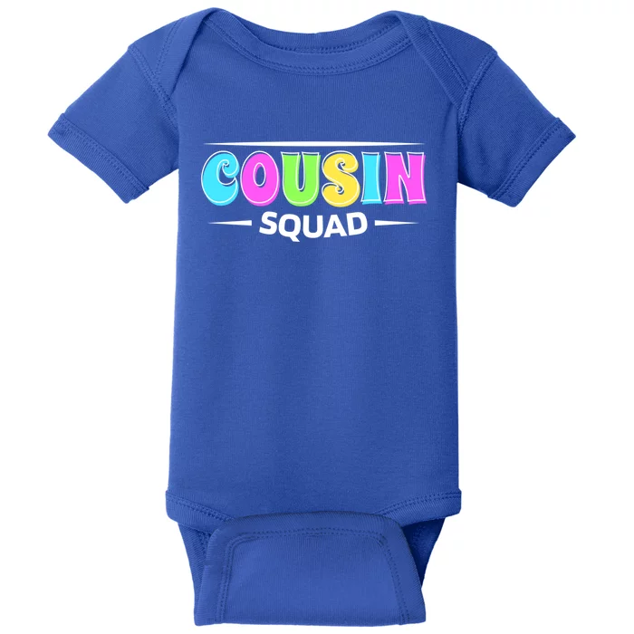 Cousin Squad Cousin Crew And Cousins Day Gift Baby Bodysuit