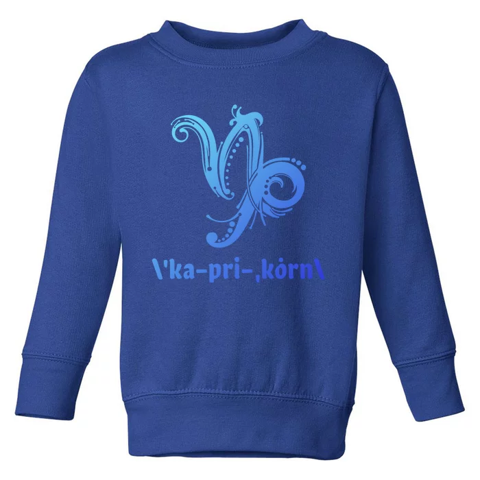 Cool Saying Capricorn Horoscope Zodiac Sign Esotericism Gift Toddler Sweatshirt