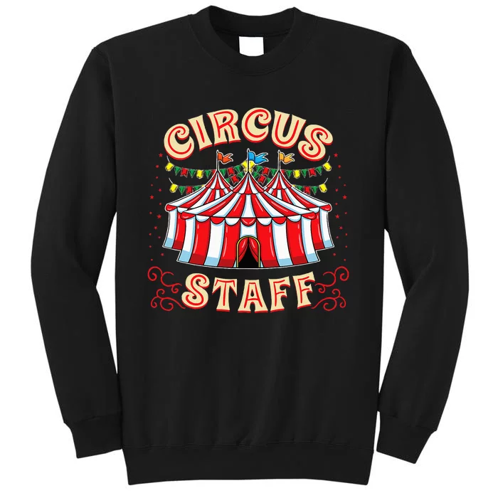 Circus Staff Circus Themed Party Tall Sweatshirt