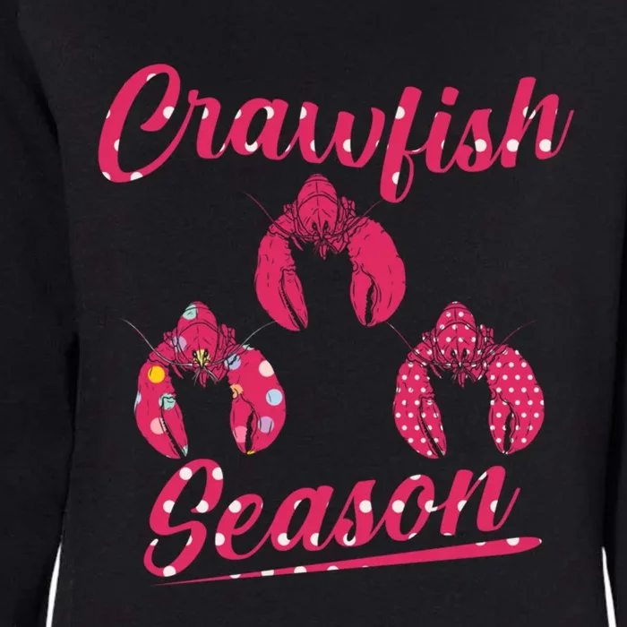 Crawfish Season Crayfish Cook Boil Lobster Gift Womens California Wash Sweatshirt