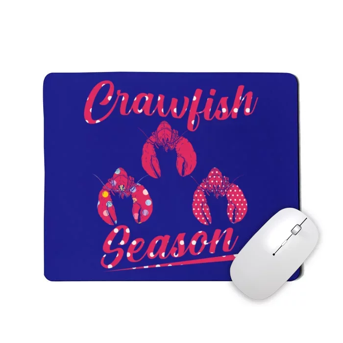 Crawfish Season Crayfish Cook Boil Lobster Gift Mousepad