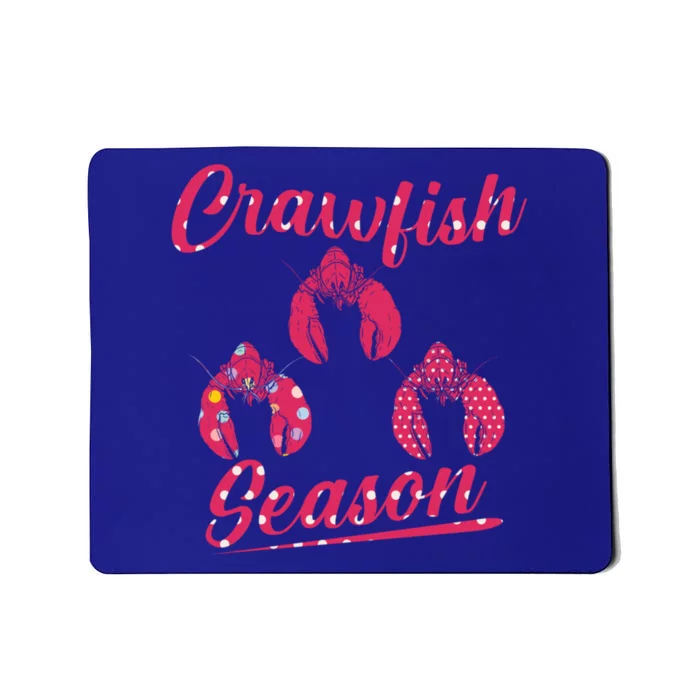 Crawfish Season Crayfish Cook Boil Lobster Gift Mousepad