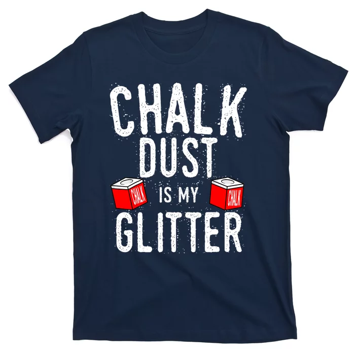 Cute Sport Chalk Dust Is My Billiard Player Snooker Gift T-Shirt