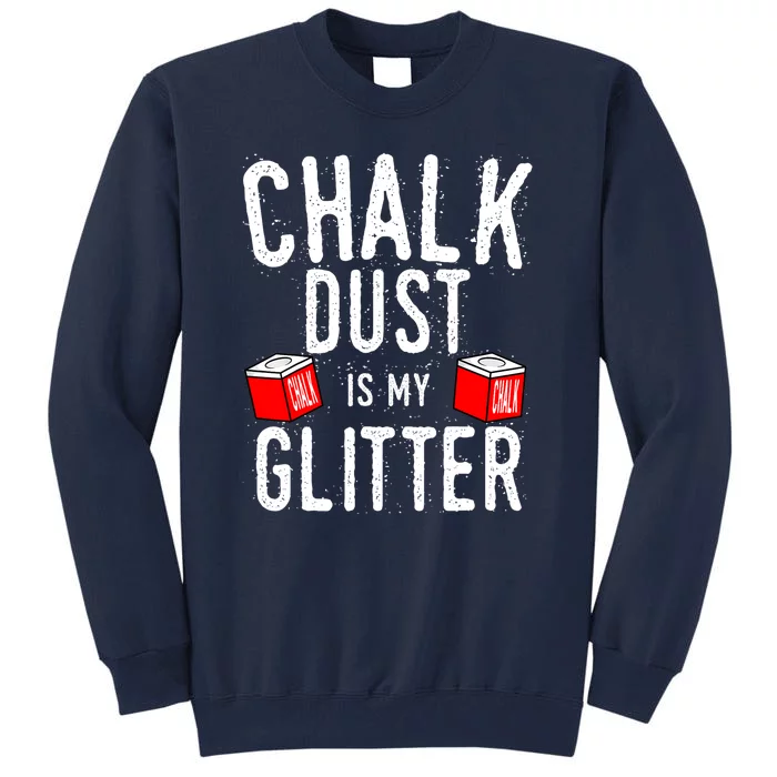 Cute Sport Chalk Dust Is My Billiard Player Snooker Gift Tall Sweatshirt