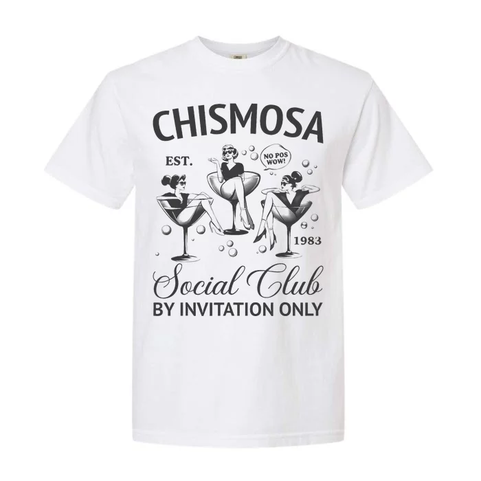 Chismosa Social Club Latina Mexicana Hispanic Garment-Dyed Heavyweight T-Shirt