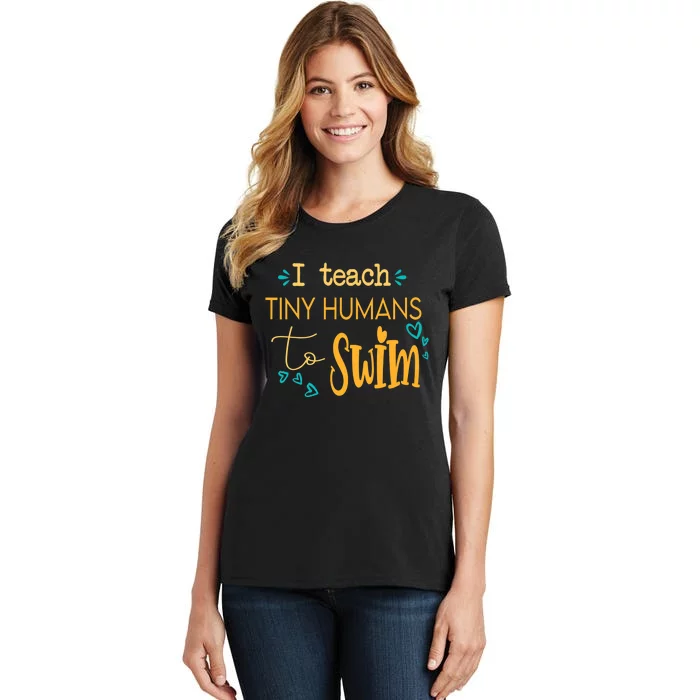 cool swim coach I teach tiny humans to swim swimming teacher Women's T-Shirt