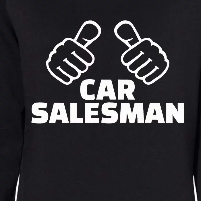 Car Salesman Womens California Wash Sweatshirt