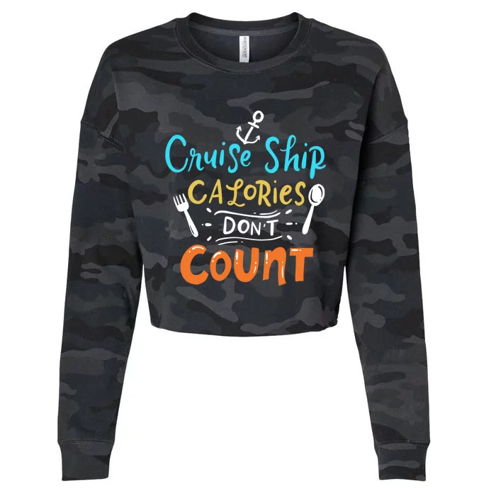 Cruise Ship Calories Don't Count Cropped Pullover Crew