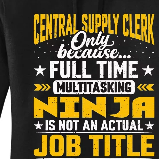 Central Supply Clerk Job Title Funny Central Supply Worker Women's Pullover Hoodie