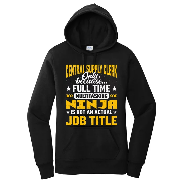 Central Supply Clerk Job Title Funny Central Supply Worker Women's Pullover Hoodie