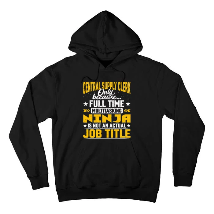 Central Supply Clerk Job Title Funny Central Supply Worker Tall Hoodie