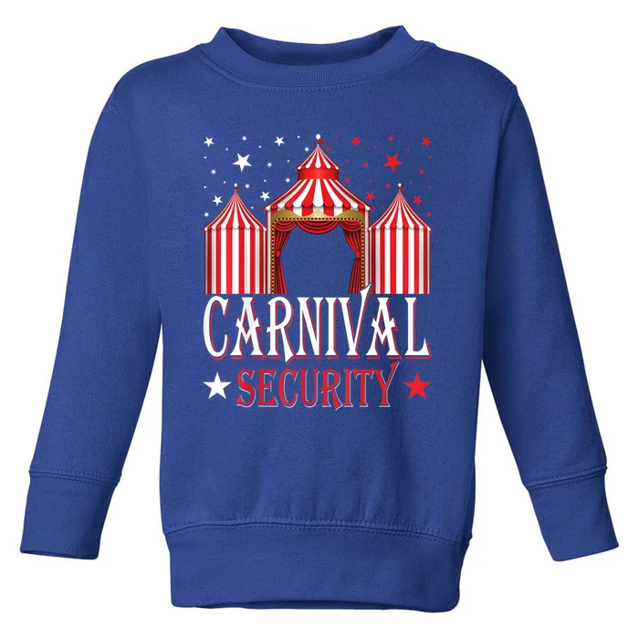 Carnival Security Circus Theme Amusement Park Carnival Party Toddler Sweatshirt