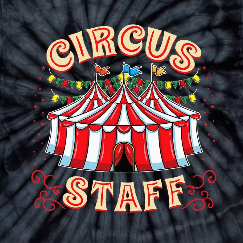 Circus Staff Circus Themed Party Tie-Dye T-Shirt