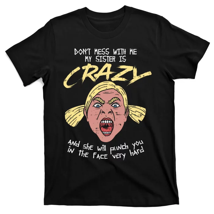 Crazy Sister T-Shirt