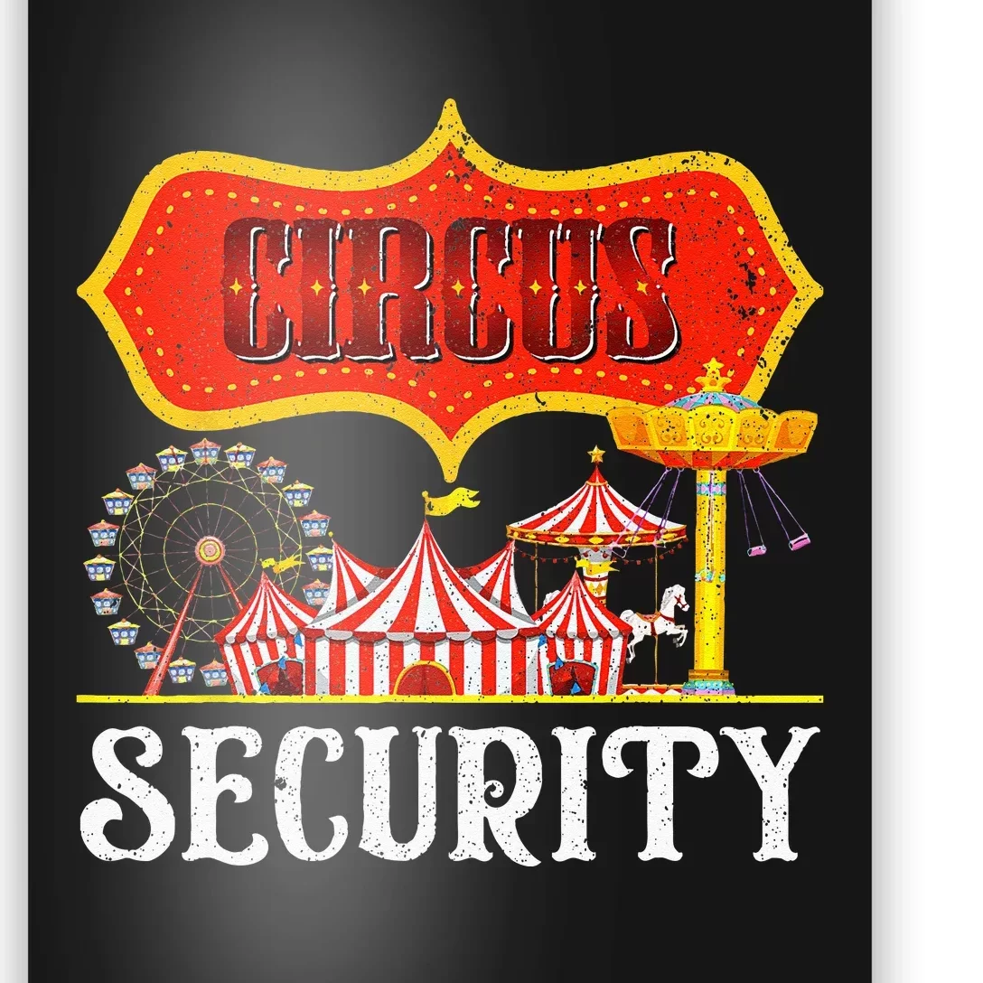 Circus Security Carnival Costume Carny Event Staff Circus Poster