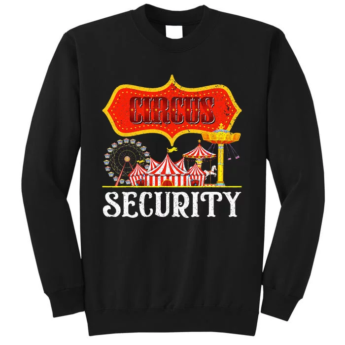 Circus Security Carnival Costume Carny Event Staff Circus Tall Sweatshirt