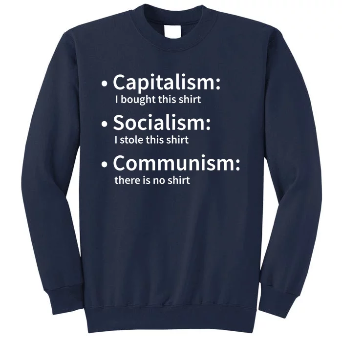 Capitalism Socialism Communism Libertarian Economics Freedom Tall Sweatshirt