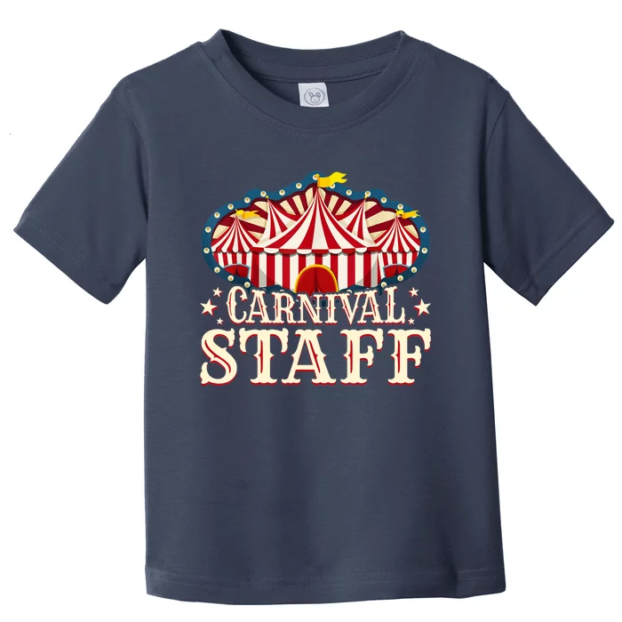 Carnival Staff - Carnival - Carnival Staff Toddler T-Shirt