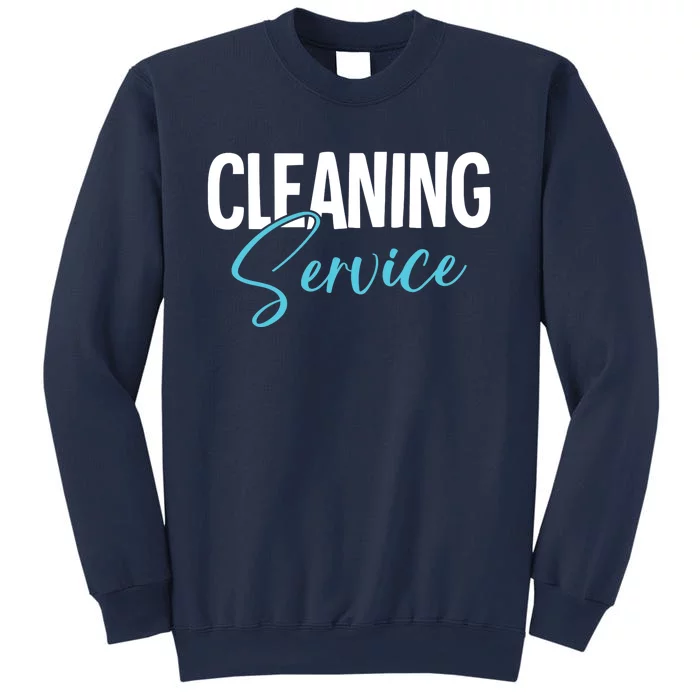 Cleaning Service Sweatshirt