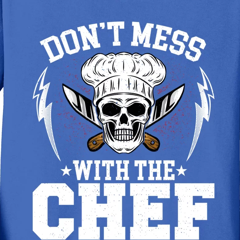 Cook Sous Chef Culinary Head Chef Dont Mess With The Chef Gift Kids Long Sleeve Shirt