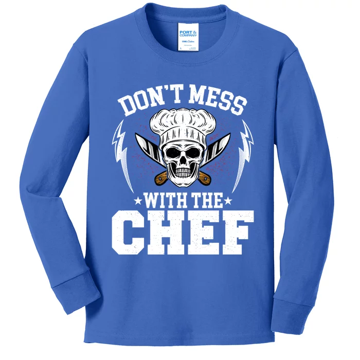 Cook Sous Chef Culinary Head Chef Dont Mess With The Chef Gift Kids Long Sleeve Shirt