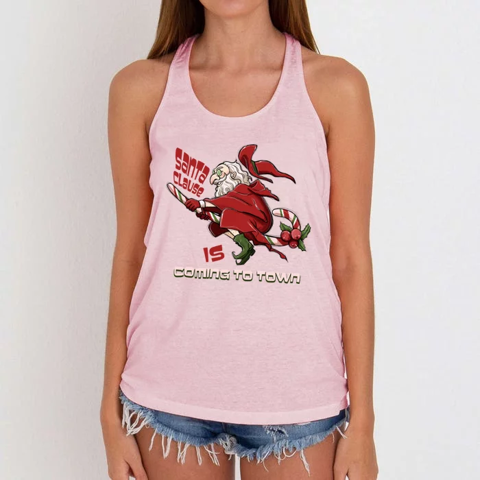 Christmas Santa Claus Is Coming Funny Santa Claus Gift Women's Knotted Racerback Tank