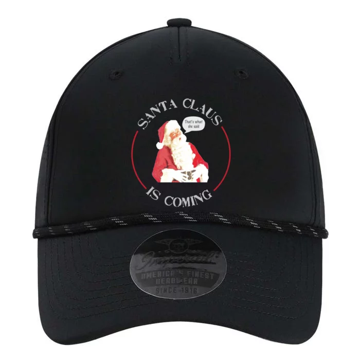 Christmas Santa Claus Is Coming Humorous Holiday Design Great Gift Performance The Dyno Cap