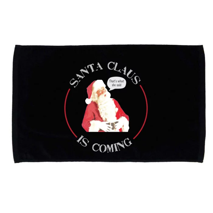 Christmas Santa Claus Is Coming Humorous Holiday Design Cool Gift Microfiber Hand Towel