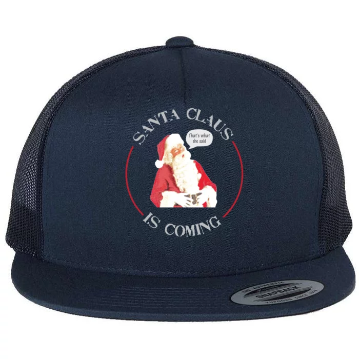 Christmas Santa Claus Is Coming Humorous Holiday Design Cool Gift Flat Bill Trucker Hat