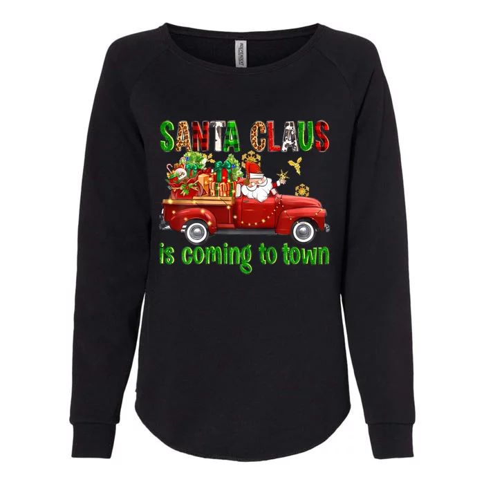 Christmas Santa Claus Is Coming To Town Xmas Red Truck Pjs Gift Womens California Wash Sweatshirt