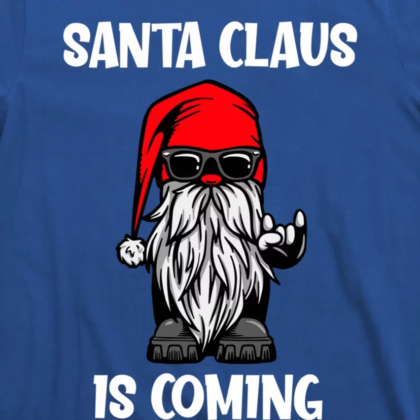 Cool Santa Claus Is Coming Christmas Cool Gift T-Shirt