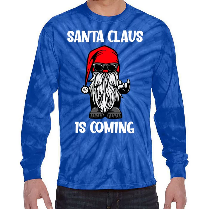 Cool Santa Claus Is Coming Christmas Cool Gift Tie-Dye Long Sleeve Shirt