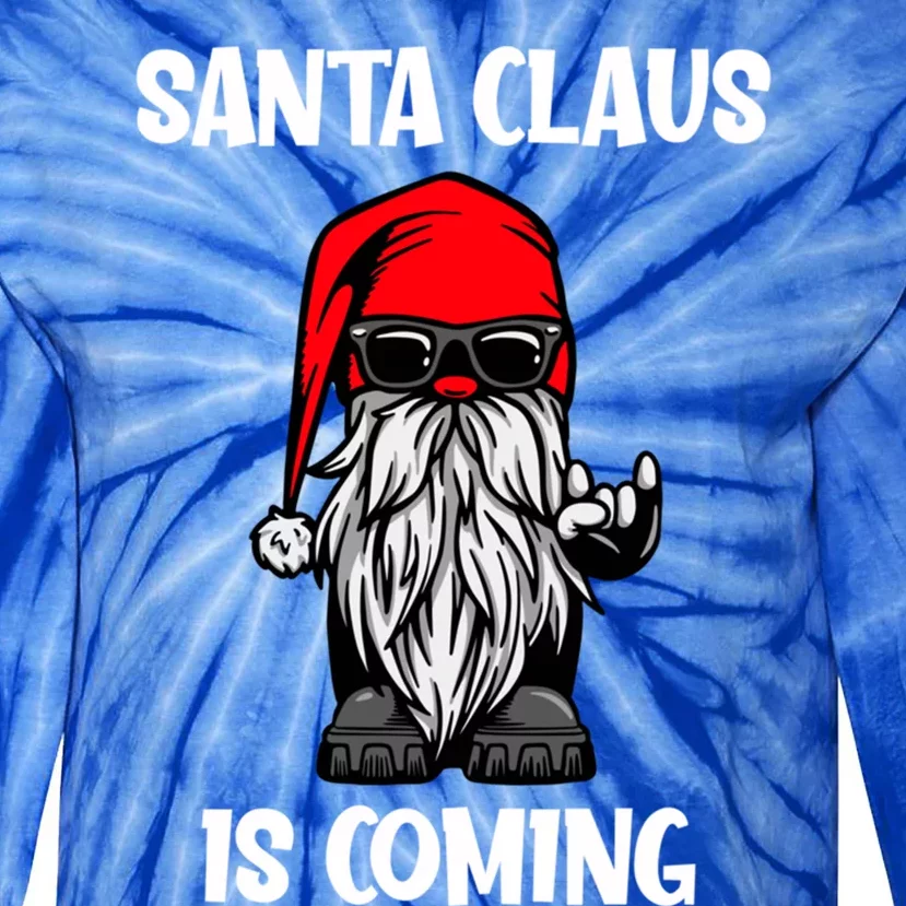 Cool Santa Claus Is Coming Christmas Cool Gift Tie-Dye Long Sleeve Shirt