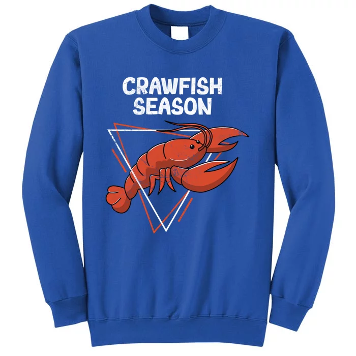 Crawfish Season Cajun Crawfish Boil Love Crayfish Seafood Gift Tall Sweatshirt