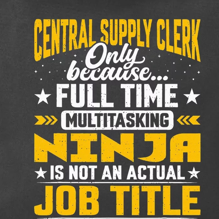 Central Supply Clerk Job Title Funny Central Supply Worker Zip Tote Bag