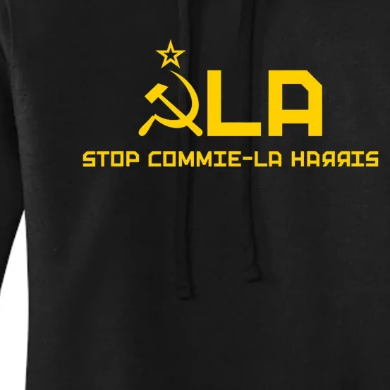 Commiela Stop Commie La Harris Stop Kamala Trump 2024 Women's Pullover Hoodie