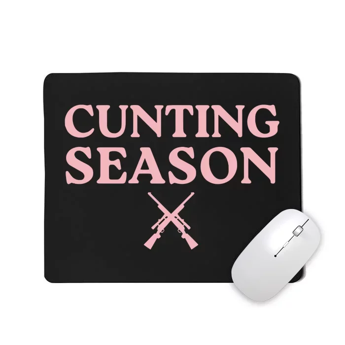 Cunting Season Mousepad